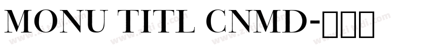monu titl cnmd字体转换